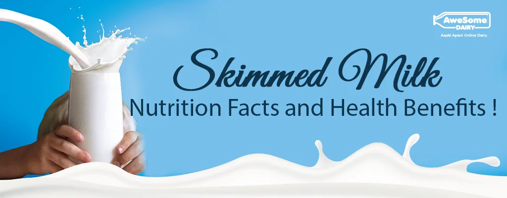 Understanding Skimmed Milk